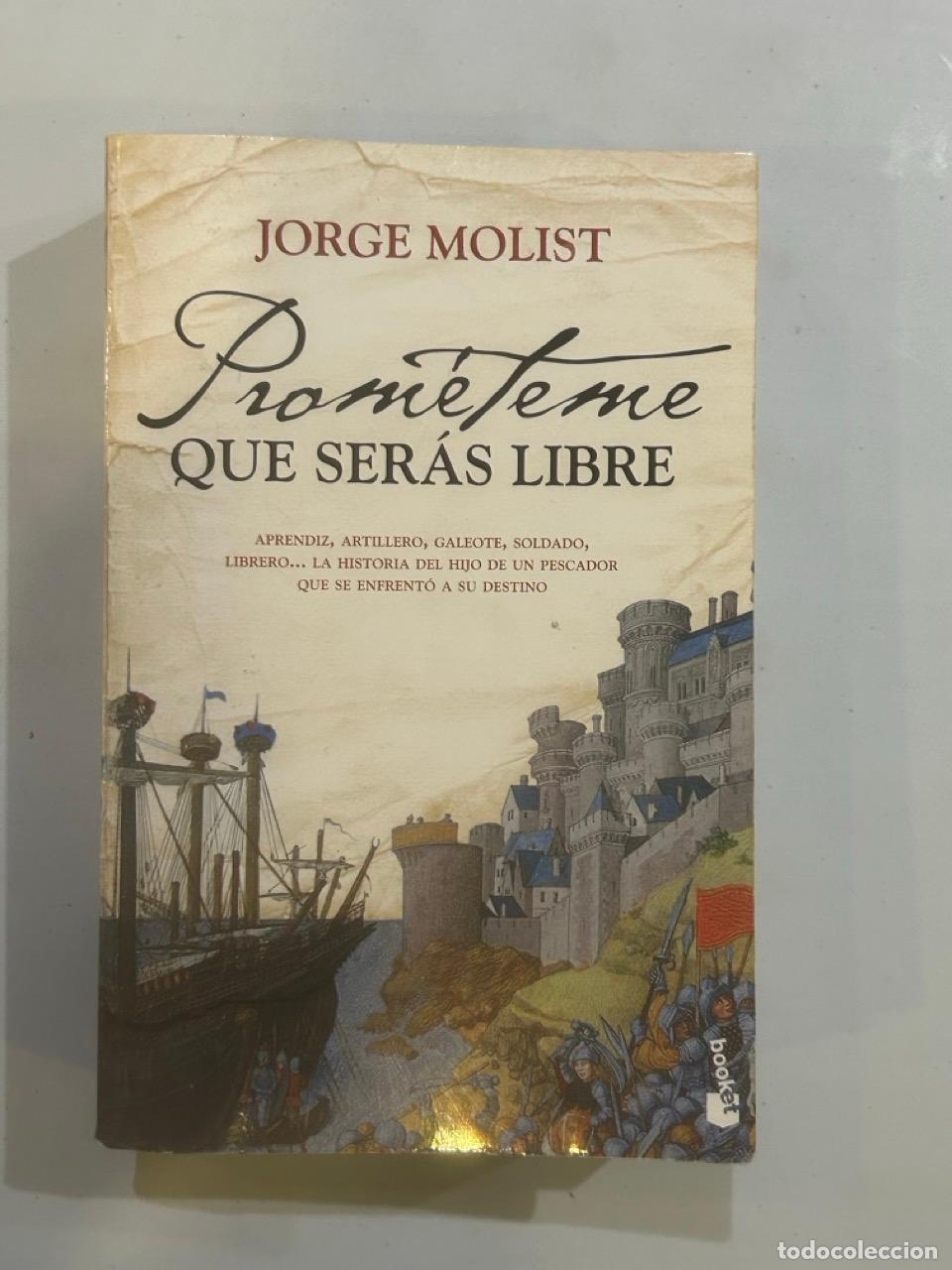 Libros: Jorge Molist - Prom&eacute;teme que ser&aacute;s libre - Foto 1
