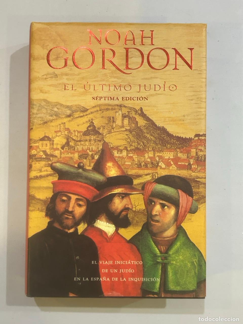 Libros: Noah Gordon - El &uacute;ltimo jud&iacute;o - Foto 1
