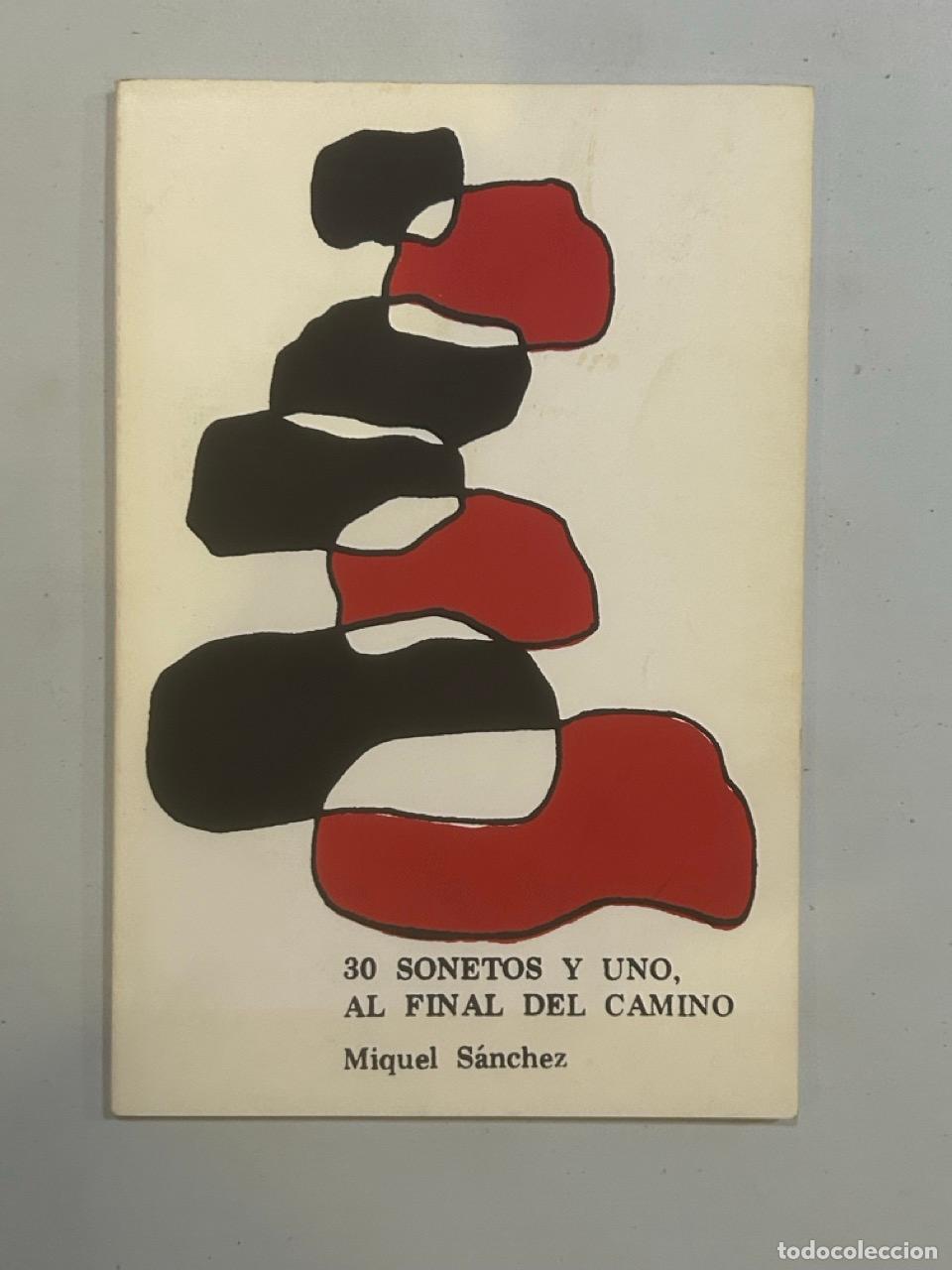 Libros: Miquel S&aacute;nchez - 30 sonetos y uno, al final del camino - Foto 1