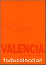 Libros: VALENCIA- MUSEOS Y MONUMENTOS- JORGE HERMOSILLA PLA - Foto 1