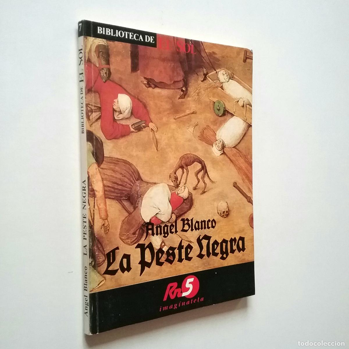 Libros: &Aacute;ngel Blanco - La peste negra - Foto 1
