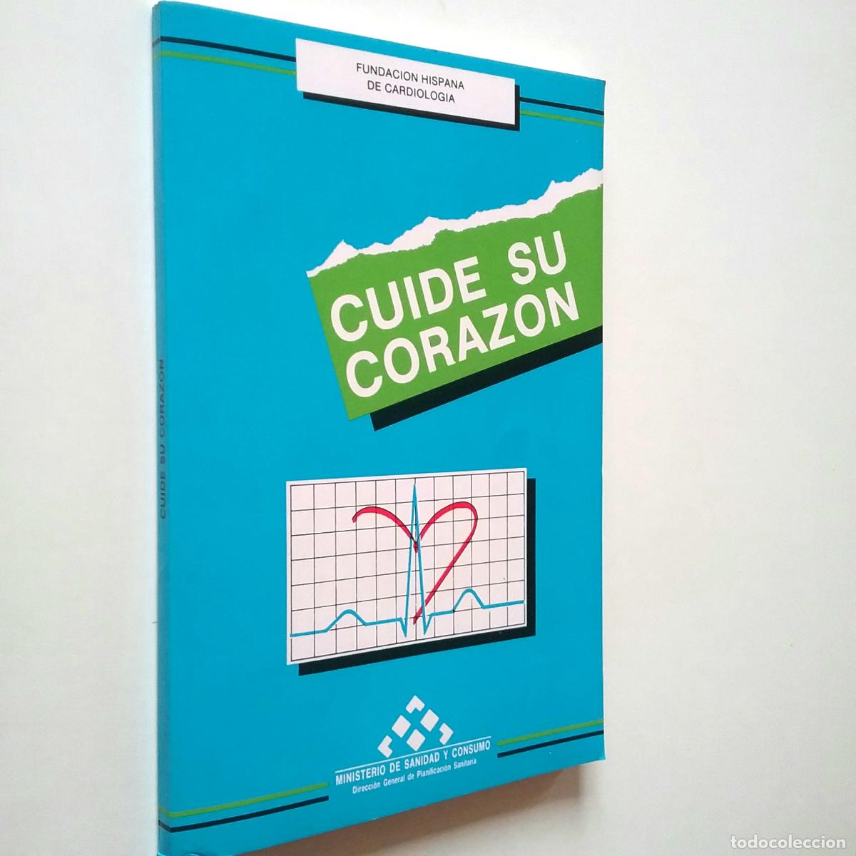 Libros: VV. AA. - Cuide su coraz&oacute;n. Fundaci&oacute;n hispana de cardiolog&iacute;a - Foto 1