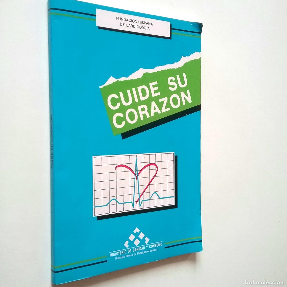 Libros: VV. AA. - Cuide su coraz&oacute;n. Fundaci&oacute;n hispana de cardiolog&iacute;a - Foto 1