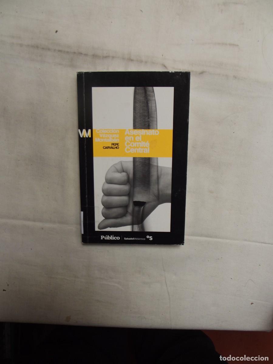 Libros: ASESINATO EN EL COMITE CENTRAL DE PEPE CARVALHO - Foto 1