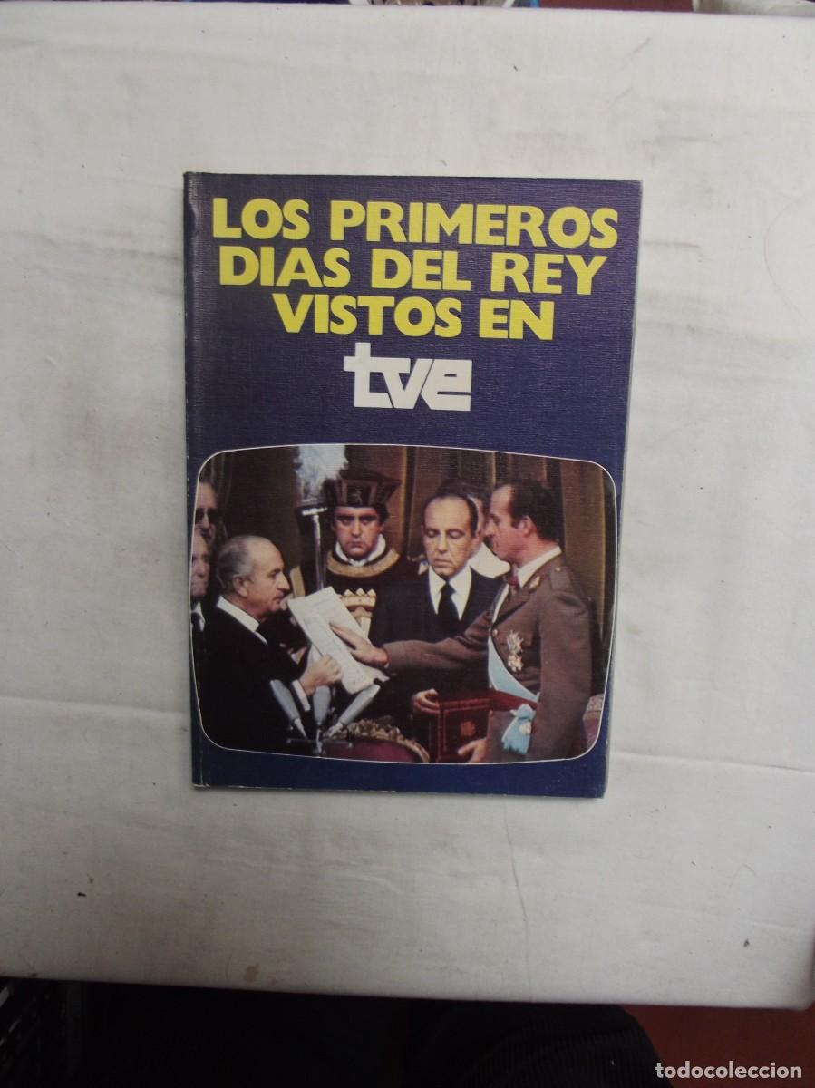 Libros: LOS PRIMEROS DIAS DEL REY VISTOS EN TVE - Foto 1