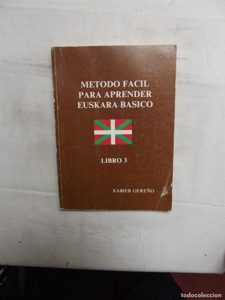 Libros: METODO FACIL PARA APRENDER EUSKARA BASICO LIBRO 3 DE XABIER GERE&Ntilde;O - Foto 1