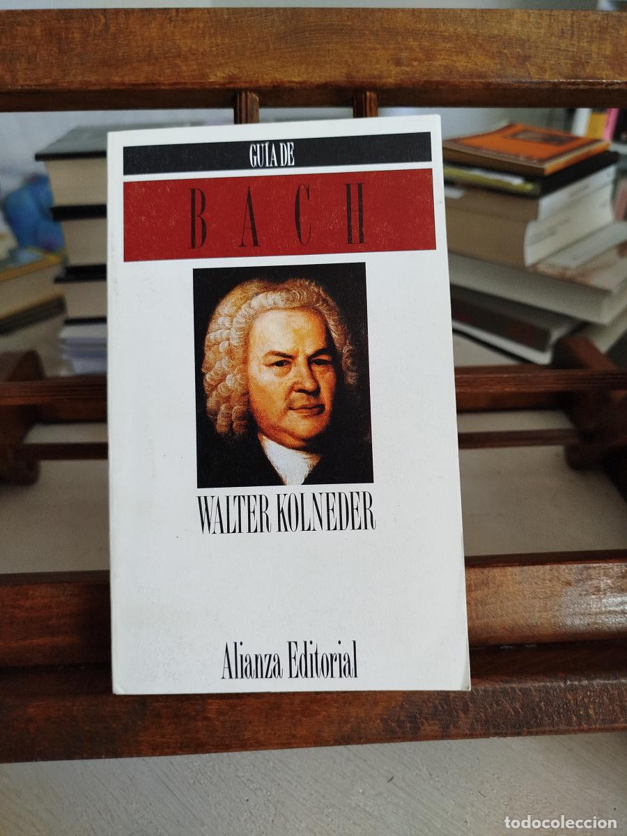 Libros: Gu&iacute;a de Bach - Kolneder, Walter (1910-1994) - Foto 1