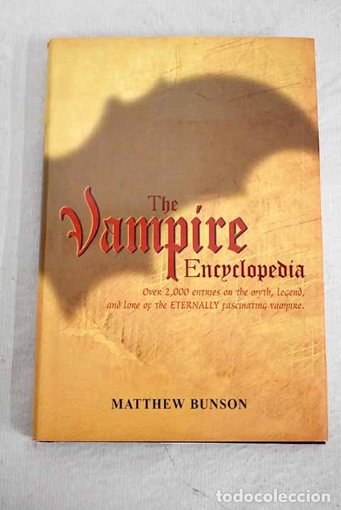 Libros: The vampire Encyclopedia.- Bunson, Matthew - Foto 1