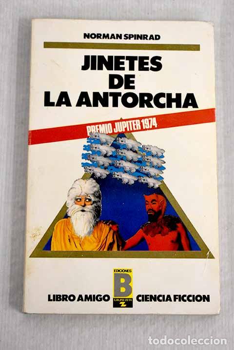 Libros: Jinetes de la antorcha.- Spinrad, Norman - Foto 1