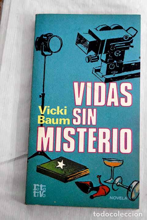 Libros: Vidas sin misterio: Baum, Vicki.- Baum, Vicki - Foto 1
