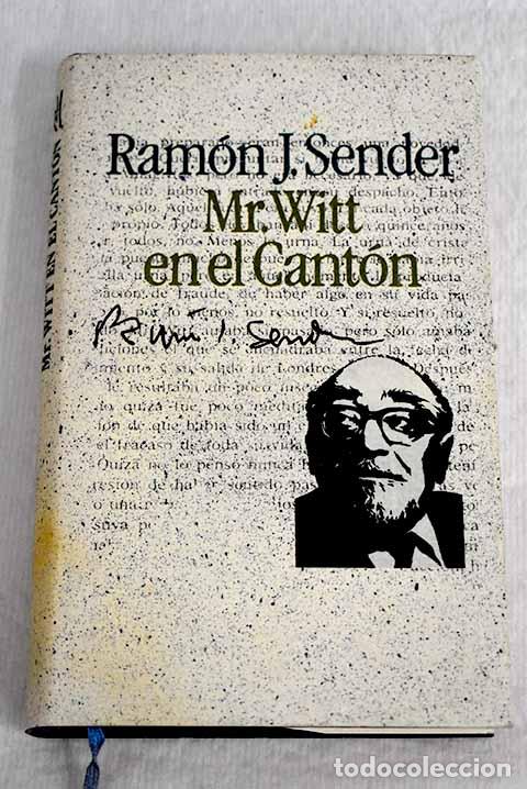 Libros: Mr. Witt en el Cant&oacute;n.- Sender, Ram&oacute;n J. - Foto 1