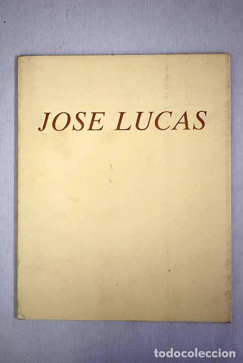 Libros: Jos&eacute; Lucas: obra reciente.- Lucas, Jos&eacute; - Foto 1