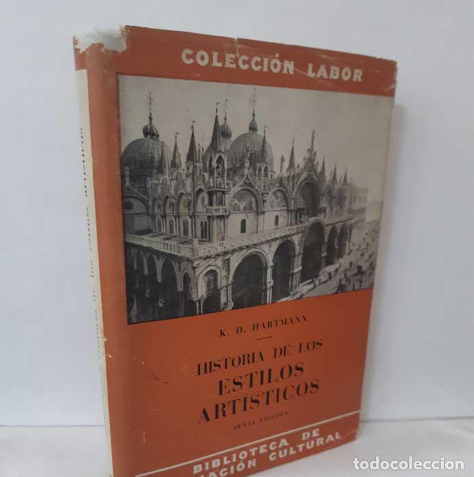 Libros: HISTORIA DE LOS ESTILOS ART&Iacute;STICOS - HARTMANN, K. D. - Foto 1