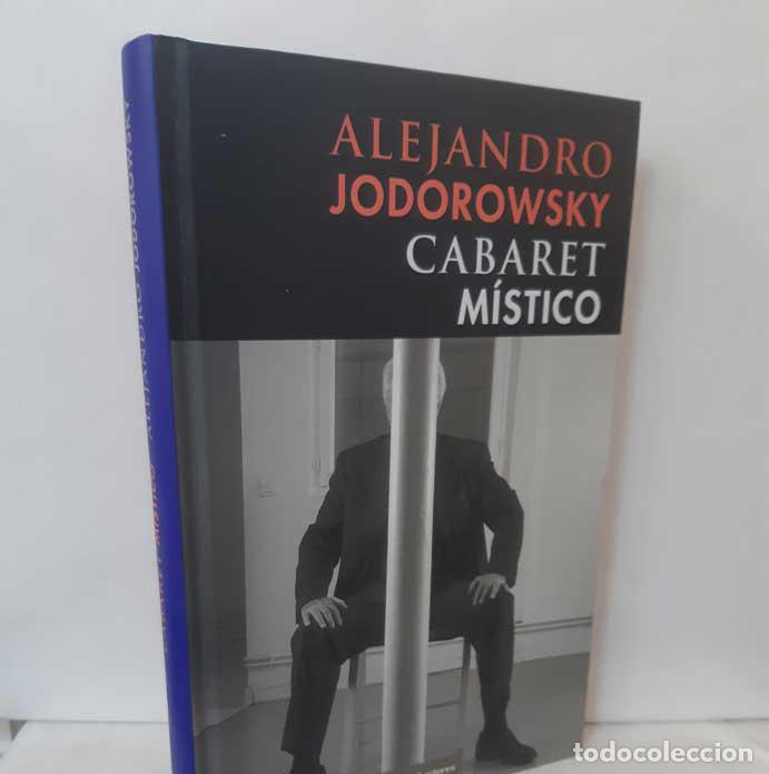 Libros: CABARET M&Iacute;STICO - JODOROWSKY, ALEJANDRO - Foto 1