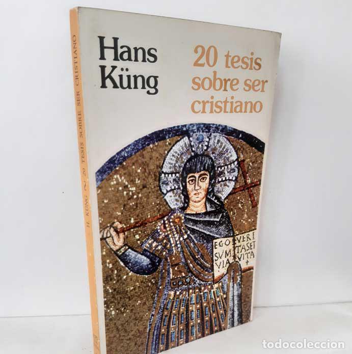 Libros: 20 TESIS SOBRE SER CRISTIANO - K&Uuml;NG, HANS - Foto 1