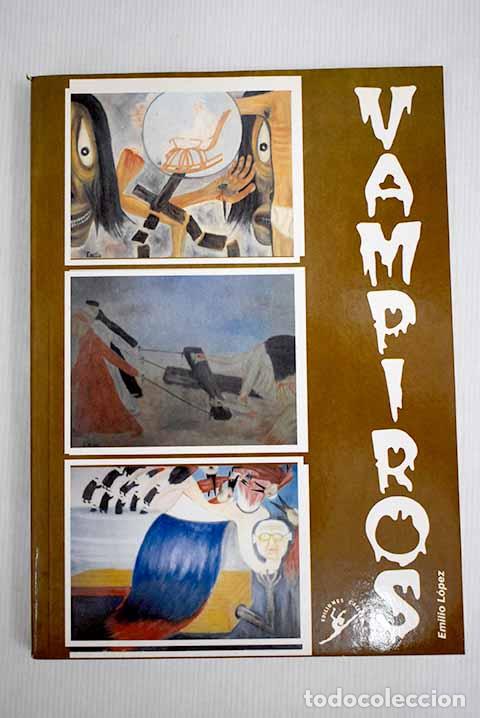 Libros: Vampiros: L&oacute;pez, Emilio.- L&oacute;pez, Emilio - Foto 1