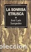 Libros: La Sonrisa Etrusca - Jos&eacute; Luis Sampedro - Foto 1