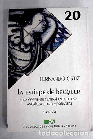 Libros: LA ESTIRPE DE BECQUER - Ortiz,Fernando - Foto 1