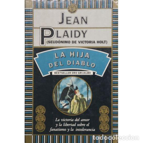 Libri di seconda mano: Hija del Diablo - Plaidy, Jean (Holt) - Planeta - 1992, 2&ordf; ed. - Bestseller Oro, 7989 - Trad. M. Men