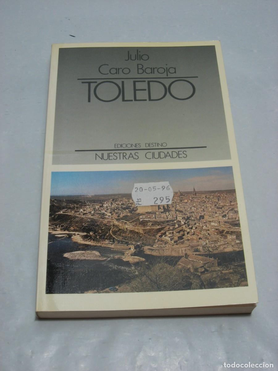 Libros: TOLEDO - Julio Caro Baroja - Foto 1