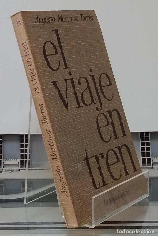 Libros: El viaje en tren - Augusto Mart&iacute;nez Torres - Foto 1