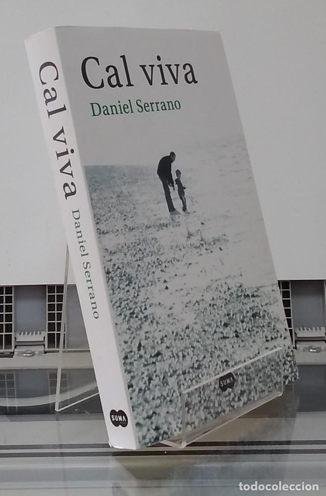 Libros: Cal viva (como NUEVO) - Daniel Serrano - Foto 1