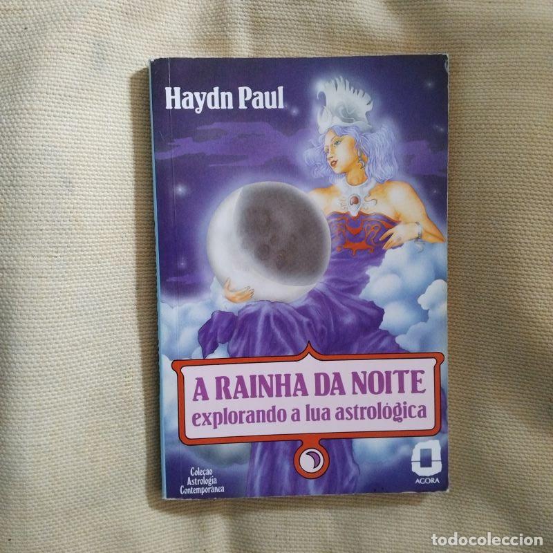 Libros: A rainha da noite. Explorando a lua astrol&oacute;gica - Haydn Paul - Foto 1