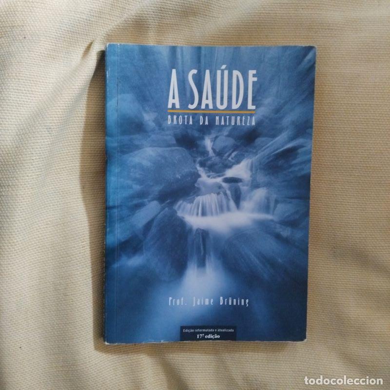 Libros: A sa&uacute;de brota da natureza - Jaime Br&uuml;ning