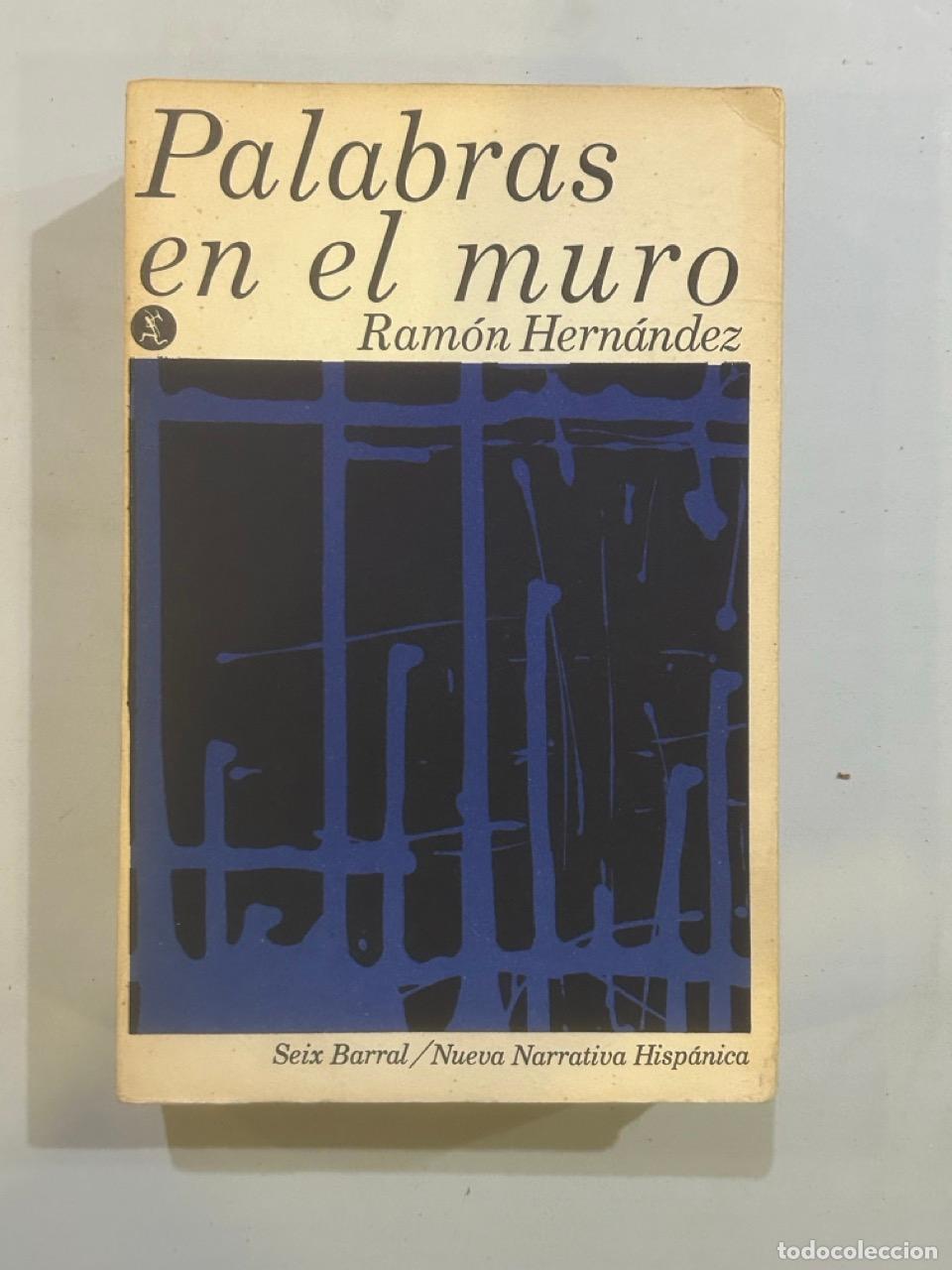 Libros: Ram&oacute;n Hern&aacute;ndez - Palabras en el muro - Foto 1