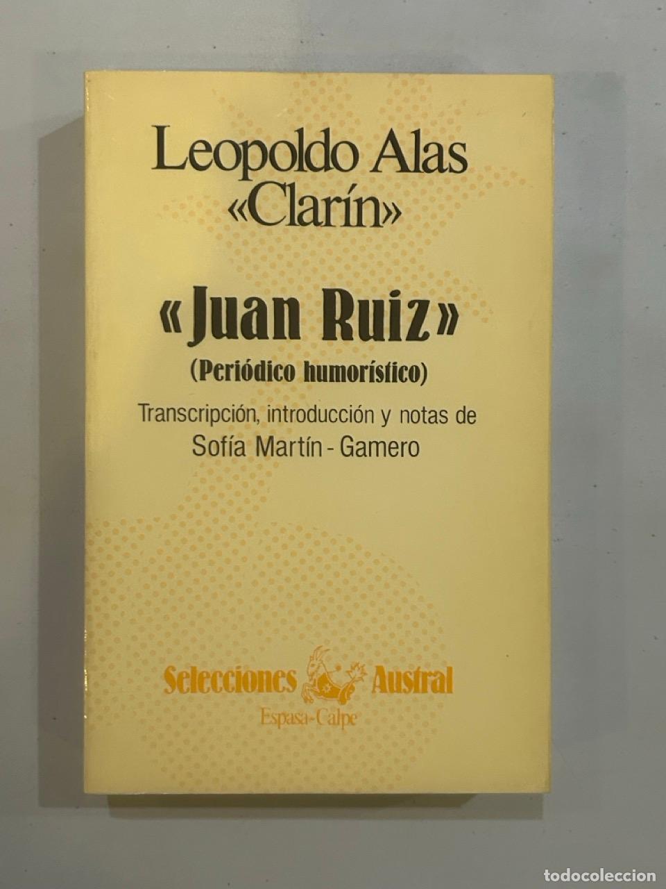 Libros: Leopoldo Alas Clar&iacute;n - Juan Ruiz - Foto 1