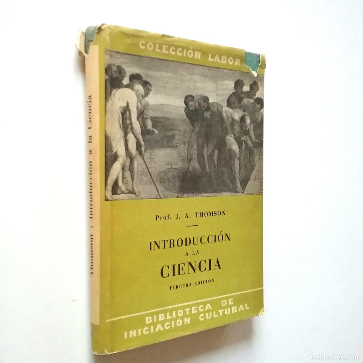 Libros: J. A. Thomson - Introducci&oacute;n a la ciencia - Foto 1