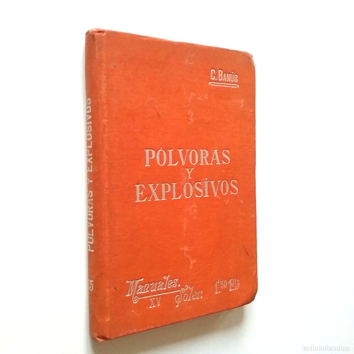 Libros: Carlos Ban&uacute;s y Comas - P&oacute;lvoras y explosivos. Manuales Soler - Foto 1
