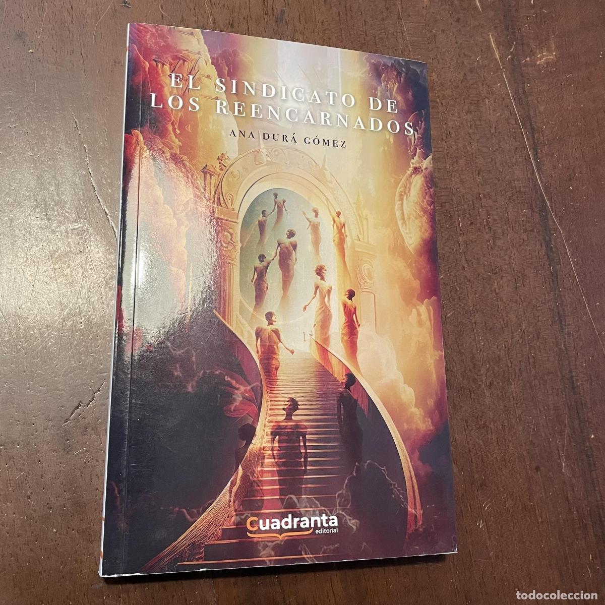 Libri di seconda mano: El sindicato de los reencarnados - Ana Dur&aacute; G&oacute;mez