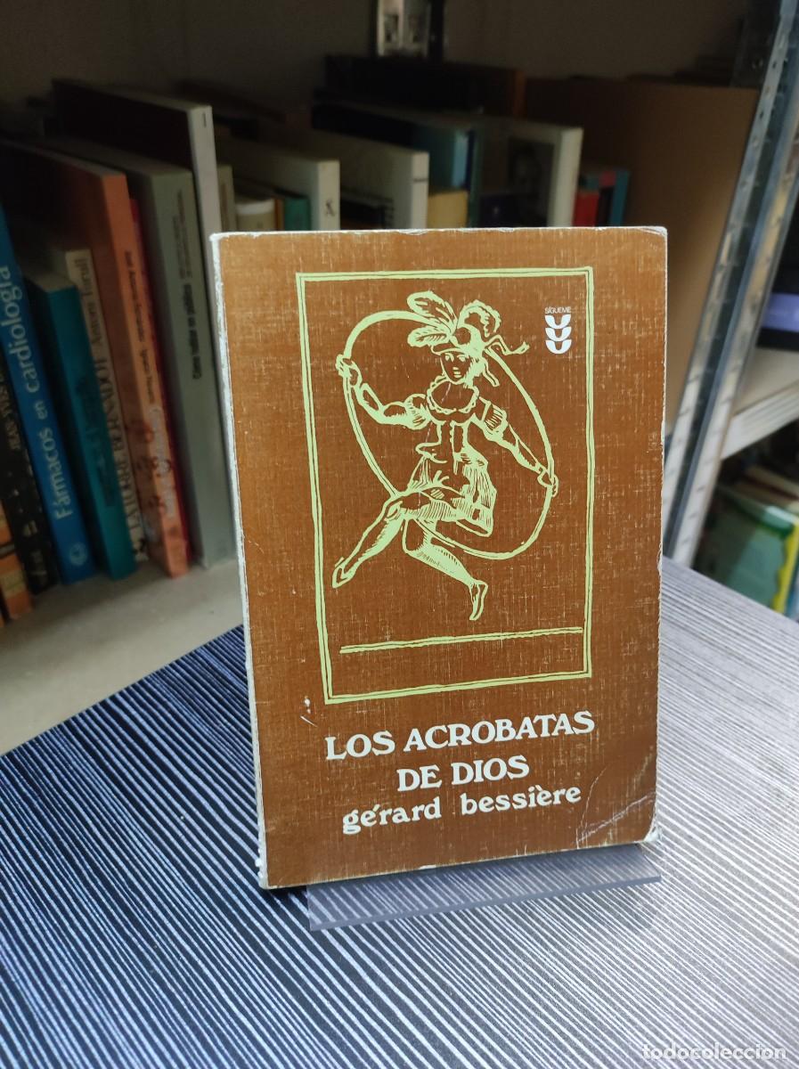 Libros: Los acr&oacute;batas de Dios - G&eacute;rard Bessi&egrave;re - Foto 1