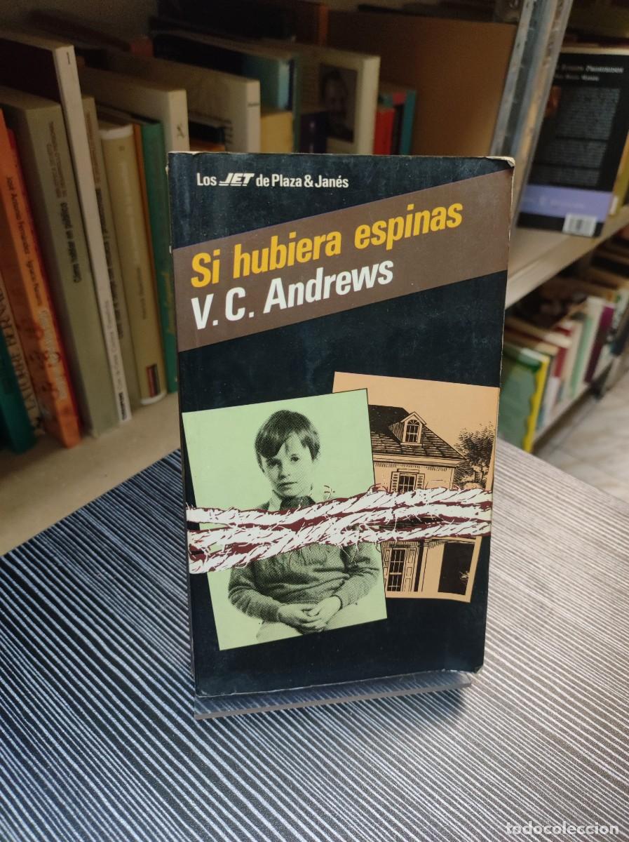 Libros: SI HUBIERA ESPINAS V.C. ANDREWS - Foto 1