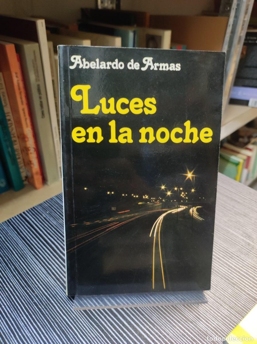 Libros: LUCES EN LA NOCHE ABELARDO DE ARMAS - Foto 1