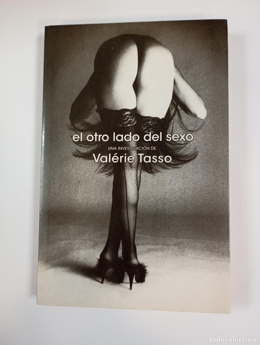Libros: El otro lado del sexo. - Val&eacute;rie Tasso. TDK694
