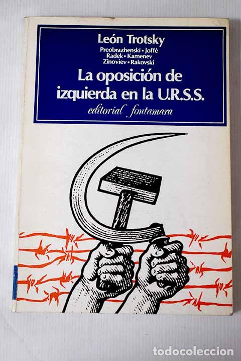 Libros: La oposici&oacute;n de izquierda en la URSS.- Trotsky - Foto 1