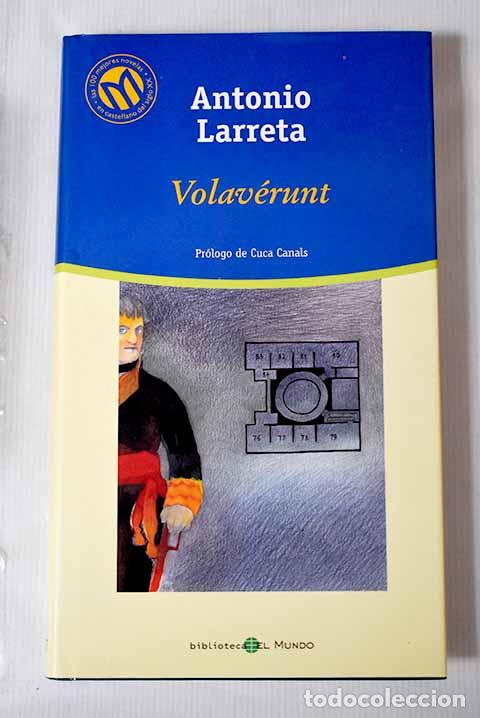 Libros: Volav&eacute;runt: Larreta, Antonio.- Larreta, Antonio - Foto 1