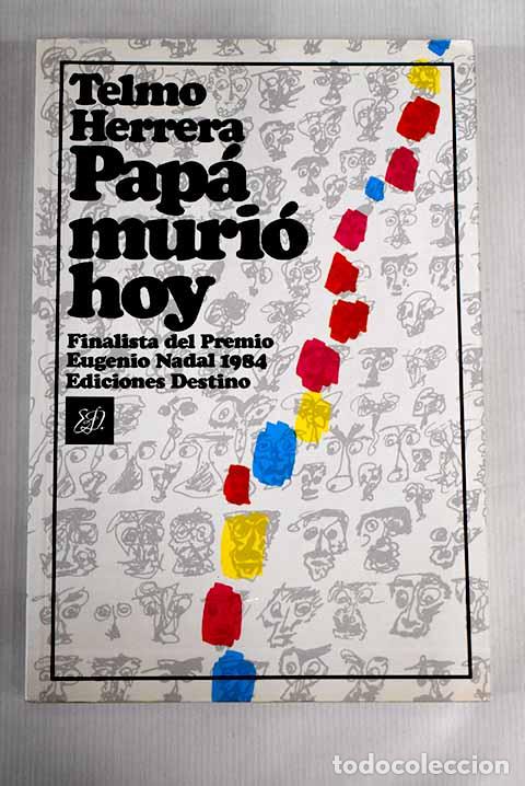 Libros: Pap&aacute; muri&oacute; hoy: Herrera, Telmo.- Herrera, Telmo - Foto 1