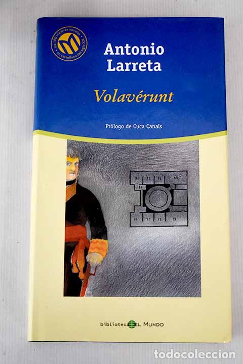 Libros: Volav&eacute;runt: Larreta, Antonio.- Larreta, Antonio - Foto 1