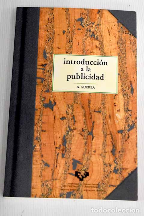 Libros: Introducci&oacute;n a la publicidad.- Gurrea Saavedra, &Aacute;lvaro - Foto 1