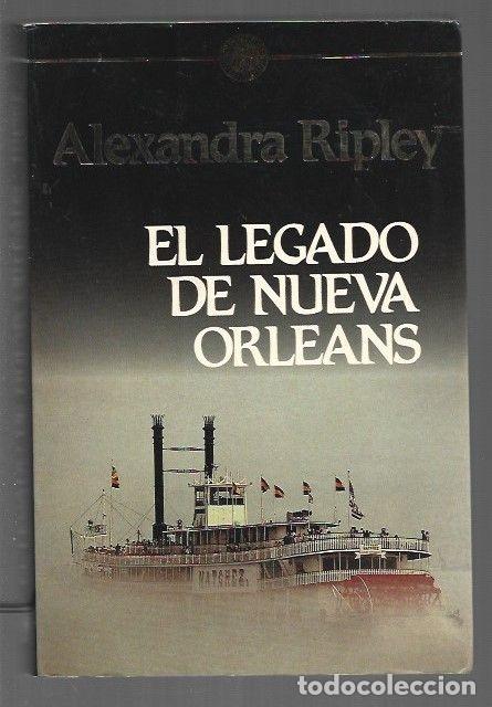 Libros: LEGADO DE NUEVA ORLEANS - EL - RIPLEY, ALEXANDRA - Foto 1