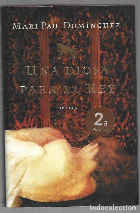 Libros: DIOSA PARA EL REY - UNA - DOMINGUEZ, MARI PAU - Foto 1