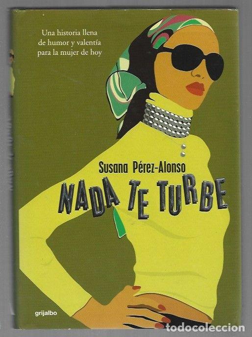 Libros: NADA TE TURBE - PEREZ-ALONSO, SUSANA - Foto 1
