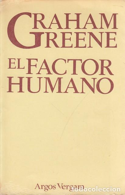 Libros: EL FACTOR HUMANO - GREENE, GRAHAM - Foto 1