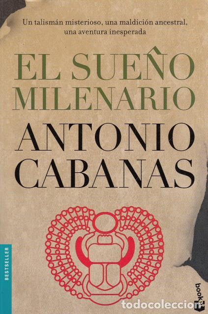Libros: EL SUE&Ntilde;O MILENARIO - CABANAS, ANTONIO - Foto 1