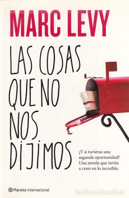 Libros: LAS COSAS QUE NOS DIJIMOS - LEVY, MARC - Foto 1