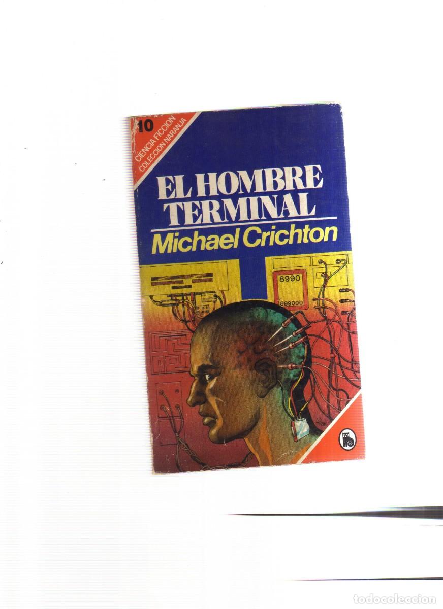 Libros: EL HOMBRE TERMINAL MICHAEL CRICHTON - Foto 1