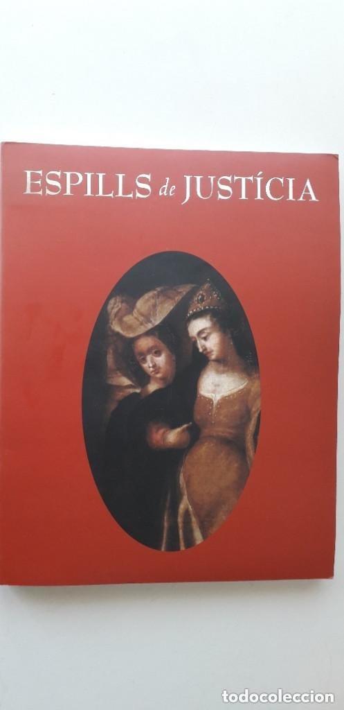 Libros: ESPILLS DE JUST&Iacute;CIA - FUNDACI&Oacute; GENERAL DE LA UNIVERSITAT DE VAL&Egrave;NCIA - Foto 1